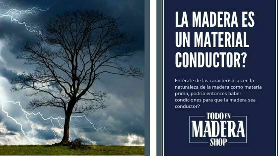 propiedades de la madera como conductor